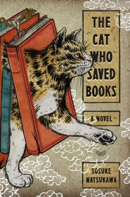 the cat who saved books: The importance of storytelling in literature